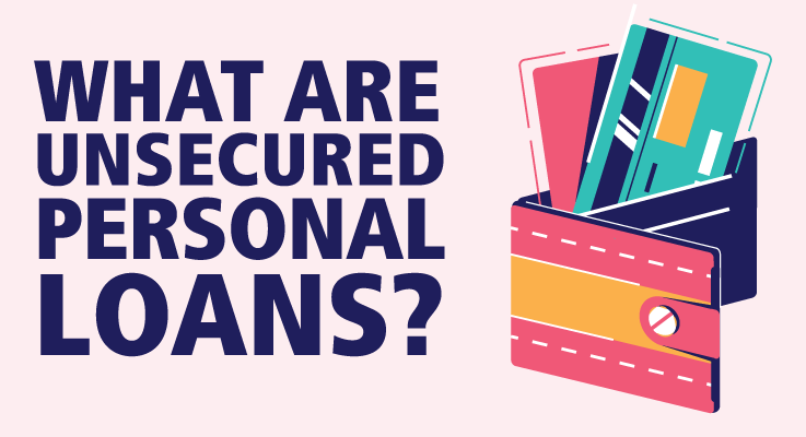 Are Unsecured Personal Loans Right for You?