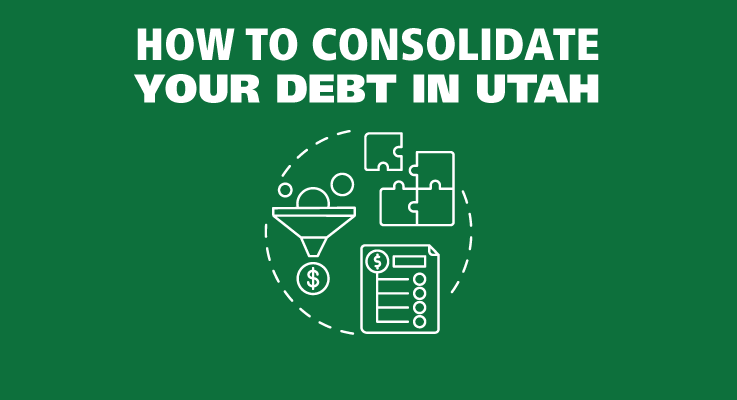 Consolidate Your Debt in Utah